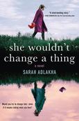 Sarah Adlakha / She Wouldn't Change a Thing (Large Paperback) image