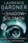 Laurence Gardner / The Shadow of Solomon - The Lost Secret of the Freemasons Revealed  (Large Paperback) image