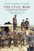 Bridget McAuliffe, Mary McAuliffe &amp; Owen O’Shea (Editors) - The Civil War in Kerry and Beyond : Histories, Memories and Legacies - PB - BRAND NEW image