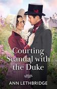 Mills &amp; Boon / Historical / Mills Boon Courting Scandal With The Duke image