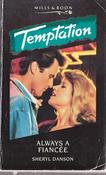 Mills &amp; Boon / Temptation / Always a Fiancee image