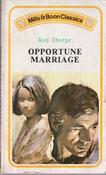 Mills &amp; Boon / Mills &amp; Boon Classics / Opportune Marriage (Vintage) image