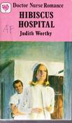 Mills &amp; Boon / Doctor Nurse Romance /  Hibiscus Hospital (Vintage) image