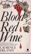 Laurence Delaney / Blood Red Wine image