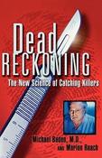 Michael Baden / Dead Reckoning : The New Science of Catching Killers (Large Paperback) image