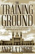 Angela Currie / The Training Ground (Large Paperback) image