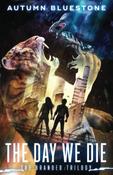Autumn Bluestone / The Day We Die (Large Paperback) image