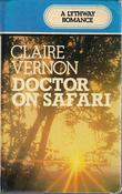 Claire Vernon / Doctor on Safari (Large Print) (Hardback)