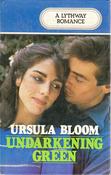 Ursula Bloom / Undarkening Green (Large Print) (Hardback) image