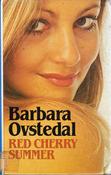 Barbara Ovstedal / Red Cherry Summer (Large Print) (Hardback) image
