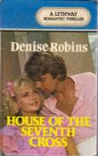 Denise Robins / House of the Seventh Cross (Large Print) (Hardback) image