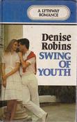Denise Robins / Swing of Youth (Large Print) (Hardback) image