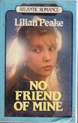 Lilian Peake / No Friend of Mine (Large Print) (Large Paperback) image