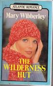 Mary Wibberley / The Wilderness Hut (Large Print) (Large Paperback) image