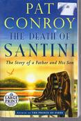 Pat Conroy / The Death of Santini (Large Print) (Large Paperback) image