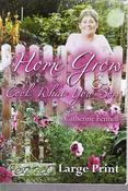 Catherine Fennell / Home Grow &amp; Cook what You Sow (Large Print) (Large Paperback) image