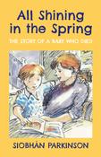 Siobhán Parkinson / All Shining in the Spring image