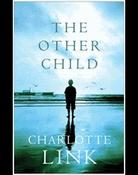 Charlotte Link / The Other Child (Large Paperback) image