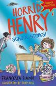 Francesca Simon / Horrid Henry: School Stinks image