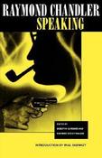 Raymond Chandler / Raymond Chandler Speaking (Large Paperback) image