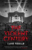 Lavie Tidhar / The Violent Century (Large Paperback) image