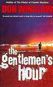 Don Winslow / The Gentleman's Hour (Large Paperback) image