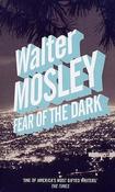 Walter Mosley / Fear of the Dark (Large Paperback) image