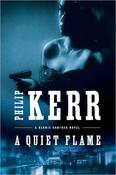 Philip Kerr / A Quiet Flame (Large Paperback) (Bernie Gunther Novels - Book 5) image