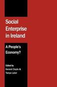 Gerard Doyle &amp; Tanya Lalor ( Editors) / Social Enterprise in Ireland - A People's Economy? (Large Paperback) image