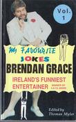 Brendan Grace / My Favourite Jokes (Vintage Paperback)