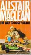 Alistair MacLean / The Way to Dusty Death (Vintage Paperback) image