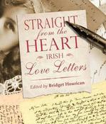 Bridget Hourican - Straight from the Heart: Irish Love Letters (Coffee Table Book) image