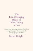 Sarah Knight / The Life Changing Magic of Not Giving a Fuck (Large Paperback) image