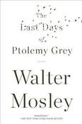 Walter Mosley / The Last Days of Ptolemy Grey (Large Paperback) image