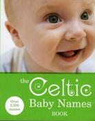 Gillian Delaforce / The Celtic Baby Names Book (Large Paperback) image