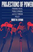 Robert M. Entman / Projections of Power (Large Paperback) image