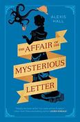 Alexis Hall / The Affair of the Mysterious Letter (Large Paperback) image