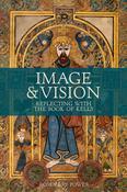 Rosemary Power / Image &amp; Vision -  Reflecting with the Book of Kells (Large Paperback) image