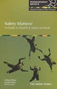 Adrian Flynn / Safety Matters! -  A Guide to Health &amp; Safety at Work (Large Paperback) image
