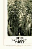 William H. Shannon/ Here on the Way to There (Large Paperback) image