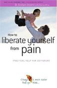 Graham Brown / How to Liberate Yourself from Pain (Large Paperback) image