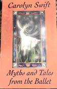 Carolyn Swift / Myths and Tales from the Ballet image