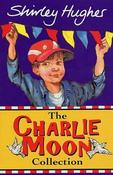 Shirley Hughes / The Charlie Moon Collection image
