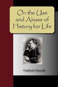 Friedrich Nietzsche / On the Use and Abuse of History for Life (Large Paperback) image