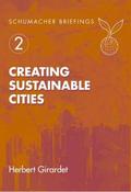 Herbert Girardet / Creating Sustainable Cities (Large Paperback) image