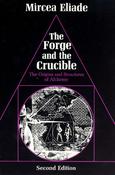 Mircea Eliade / The Forge and the Crucible  - The Origins and Structure of Alchemy (Large Paperback) image