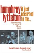 Humphrey Lyttelton / It Just Occurred to Me (Large Paperback) image