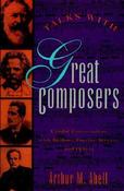 Arthur Abell / Talks With Great Composers (Large Paperback) image