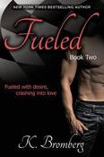 K. Bromberg / Fueled (Large Paperback) image