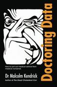 Malcolm Kendrick / Doctoring Data (Large Paperback) image